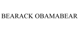 BEARACK OBAMABEAR trademark