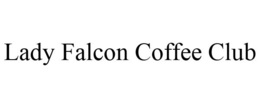 LADY FALCON COFFEE CLUB trademark