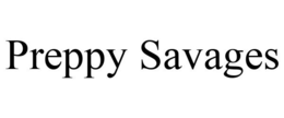 PREPPY SAVAGES trademark