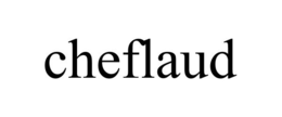 CHEFLAUD trademark