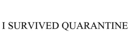 I SURVIVED QUARANTINE trademark