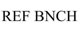 REF BNCH trademark