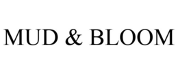 MUD & BLOOM trademark