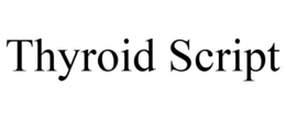 THYROID SCRIPT trademark