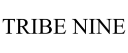 TRIBE NINE trademark