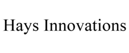 HAYS INNOVATIONS trademark