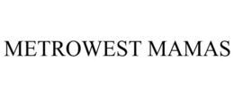 METROWEST MAMAS trademark