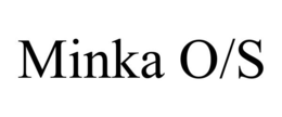 MINKA O/S trademark