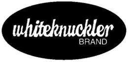 WHITEKNUCKLER trademark
