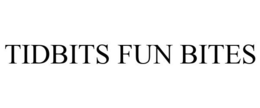 TIDBITS FUN BITES trademark