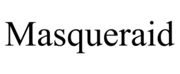 MASQUERAID trademark