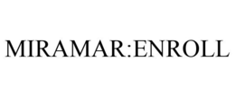MIRAMAR:ENROLL trademark