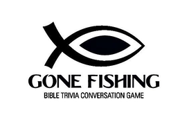 GONE FISHING BIBLE TRIVIA CONVERSATION GAME trademark