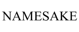 NAMESAKE trademark