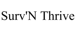 SURV'N THRIVE trademark
