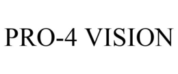 PRO-4 VISION trademark