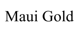 MAUI GOLD trademark