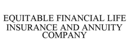 EQUITABLE FINANCIAL LIFE INSURANCE AND ANNUITY COMPANY trademark