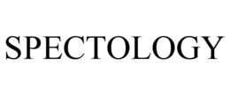 SPECTOLOGY trademark