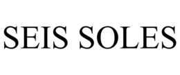 SEIS SOLES trademark