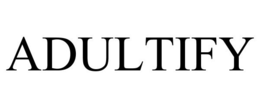 ADULTIFY trademark