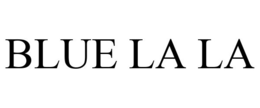 BLUE LA LA trademark