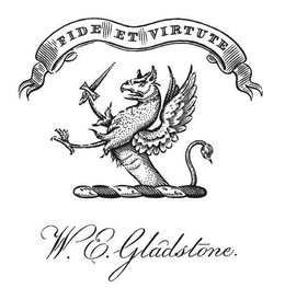 FIDE ET VIRTUTE W.E. GLADSTONE. trademark