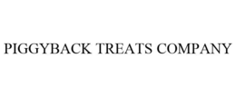 PIGGYBACK TREATS COMPANY trademark
