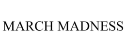 MARCH MADNESS trademark