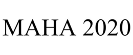 MAHA 2020 trademark