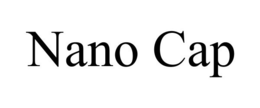 NANO CAP trademark