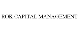 ROK CAPITAL MANAGEMENT trademark