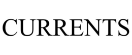 CURRENTS trademark