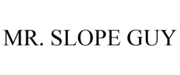 MR. SLOPE GUY trademark