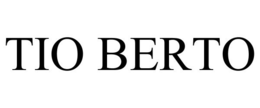 TIO BERTO trademark