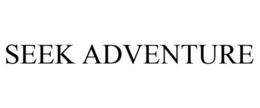 SEEK ADVENTURE trademark