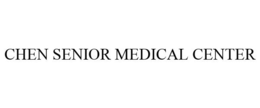 CHEN SENIOR MEDICAL CENTER trademark