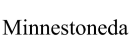 MINNESTONEDA trademark
