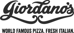 GIORDANO'S WORLD FAMOUS PIZZA. FRESH ITALIAN. trademark