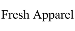 FRESH APPAREL trademark