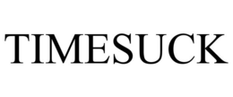 TIMESUCK trademark