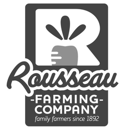 R ROUSSEAU FARMING COMPANY FAMILY FARMERS SINCE 1892 trademark