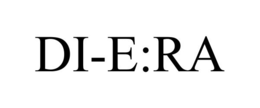DI-E:RA trademark