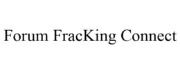 FORUM FRACKING CONNECT trademark