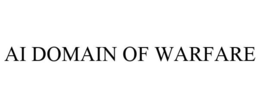 AI DOMAIN OF WARFARE trademark