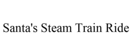 SANTA'S STEAM TRAIN RIDE trademark