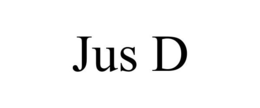 JUS D trademark