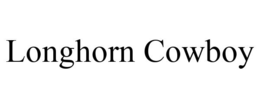 LONGHORN COWBOY trademark