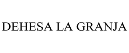 DEHESA LA GRANJA trademark