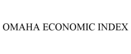 OMAHA ECONOMIC INDEX trademark